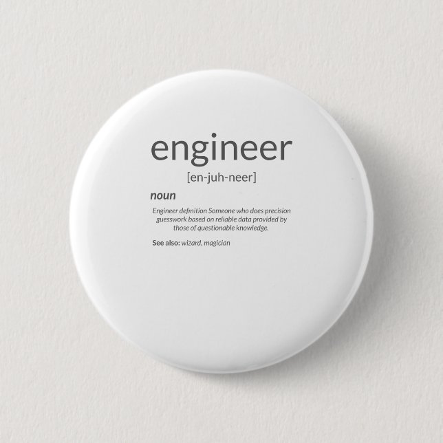 Gift Engineer College Major Engineer Definition 6 Cm Round Badge (Front)