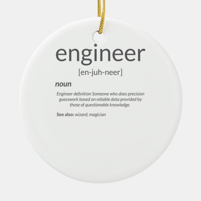 Gift Engineer College Major Engineer Definition Ceramic Ornament (Front)