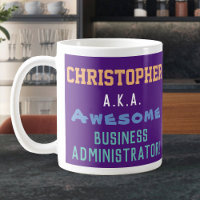Gift for a Business Administrator Coffee Mug