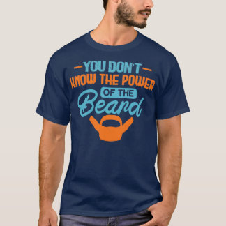 Gift for Beard Bearer and Barber 3 T-Shirt