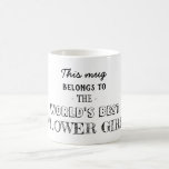 Gift for Best Flower Girl Coffee Mug<br><div class="desc">Gift for Best Flower Girl</div>