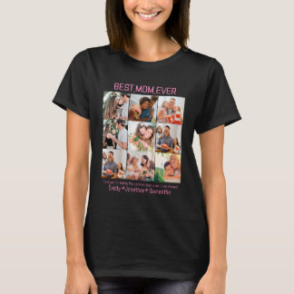 Gift For Best Mum Ever Family Photo Collage T-Shirt