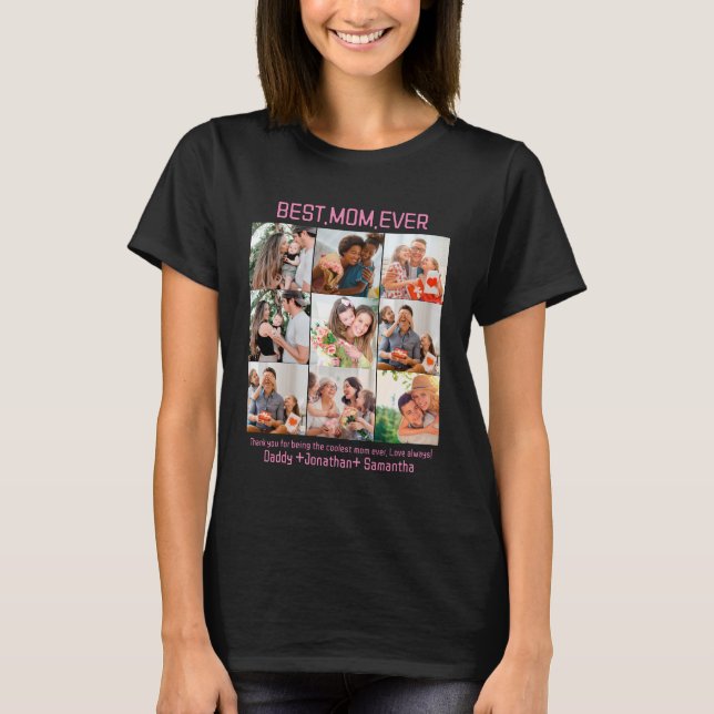 Gift For Best Mum Ever Family Photo Collage T-Shirt (Front)