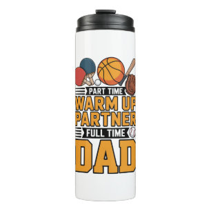 Gift for Dad - Funny Sporty Dad Design Thermal Tumbler