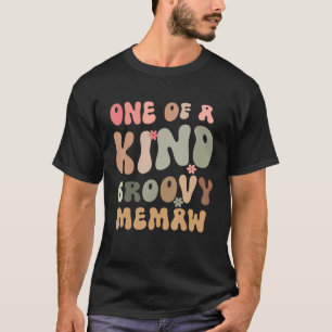 Gift for Grandma One of a Kind Memaw Playful Groov T-Shirt