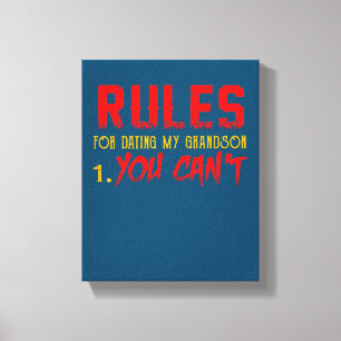 Gift For Grandson Rule For Dating My Grandson Canvas Print