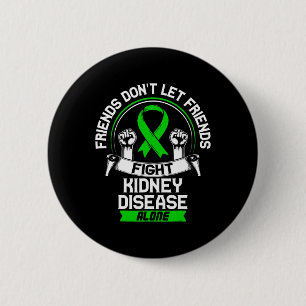 Gift For Kidney Disease Patients - Ckd Awareness R 6 Cm Round Badge