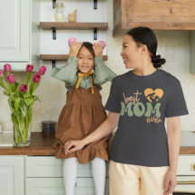 Gift For Mother, Best Mum Ever Shirt