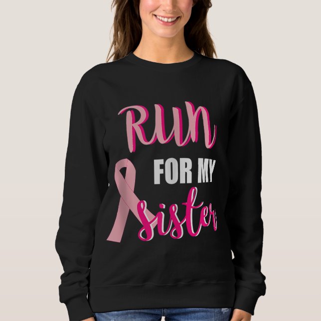 Gift for My Sister Men Women Couples Breast Cancer Sweatshirt (Front)