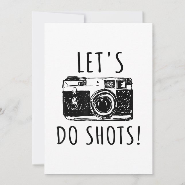 Gift For Photographer Funny Lets Do Shots Announcement (Front)