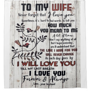 Gift For Wife   To My Wife Lovely Letter Shower Curtain