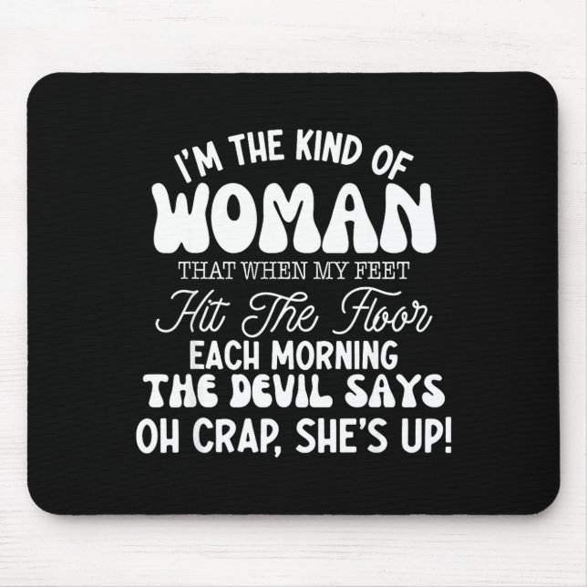 Gift For Women Motivational Quote Confident Woman  Mouse Pad (Front)
