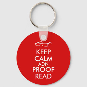 Gift for Writers Keep Calm and Proofread Key Ring