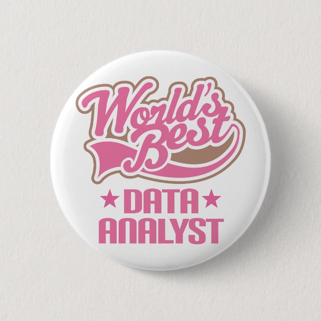 Gift Idea For Data Analyst Women (Worlds Best 6 Cm Round Badge (Front)