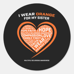 Gift Ms Apparel Orange Sister Multiple Sclerosis A Classic Round Sticker