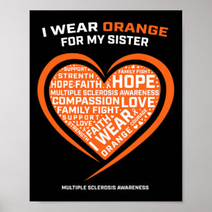 Gift Ms Apparel Orange Sister Multiple Sclerosis A Poster