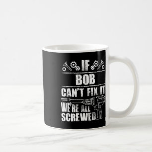 Gift Name Fix It Funny Birthday Personalised Dad I Coffee Mug