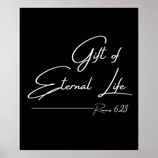 Gift of Eternal Life – Romans 6:23 Poster (Front)