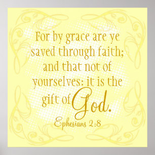 Gift of God bible verse Ephesians Poster
