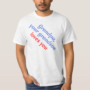 Gift: Your Grandson Loves You - Grandpa T-Shirt