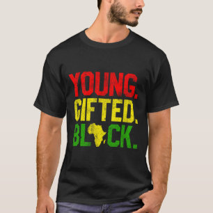 Gifted Black History Month African American Gifts  T-Shirt