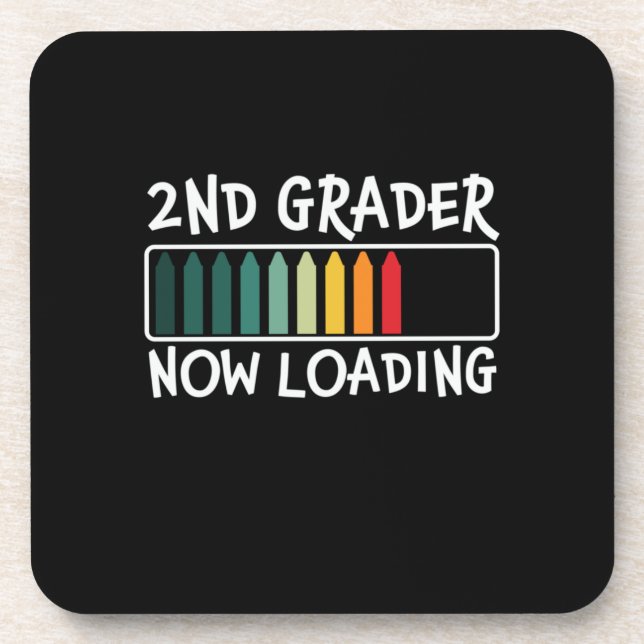Gifts 2nd Teacher | 2nd Grader Now Loading Coaster (Front)
