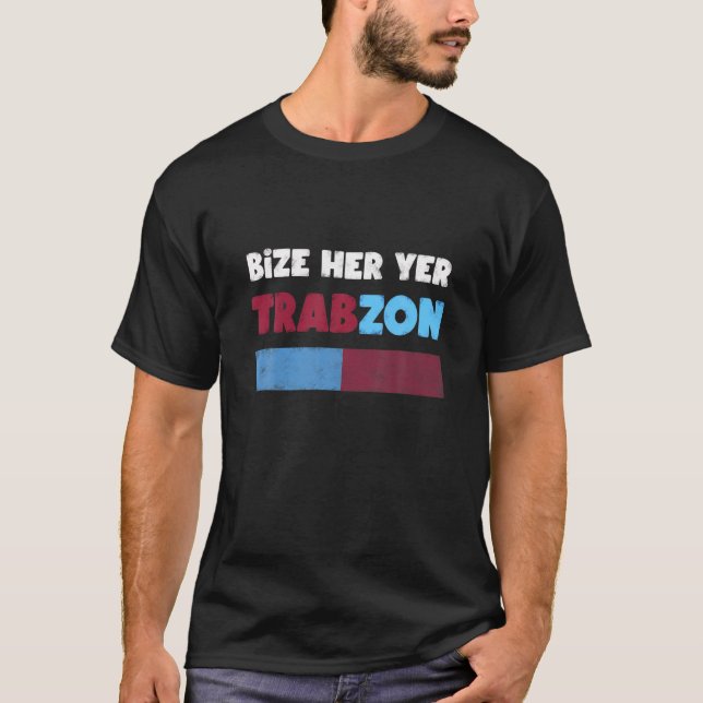 Gifts And Gift Ideas Türkiye Ve Trabzon T-Shirt (Front)