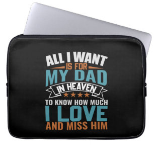 Gifts Dad All I Want For My Dad Laptop Sleeve