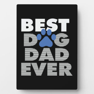 Gifts Dad Best Dog Dad Ever Plaque