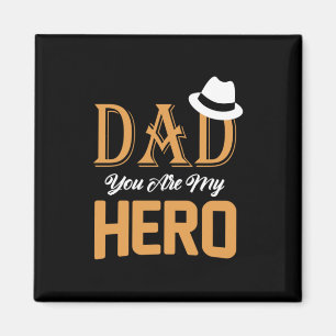 Gifts Dad Dad You Are My Hero Magnet