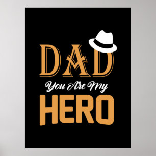 Gifts Dad Dad You Are My Hero Poster