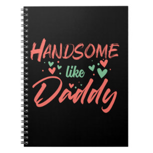 Gifts Dad   Handsome Like Daddy Notebook