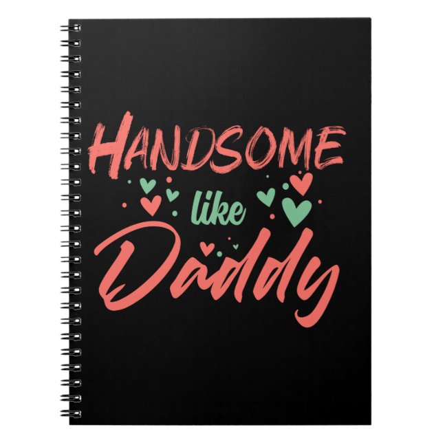 Gifts Dad | Handsome Like Daddy Notebook (Front)