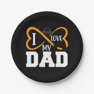 Gifts Dad I Love My Dad Paper Plate