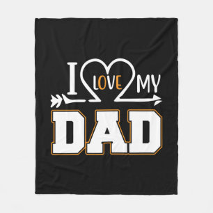 Gifts Dad I Love My Father Fleece Blanket