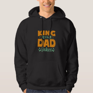 Gifts Dad King Of The Dad Hoodie