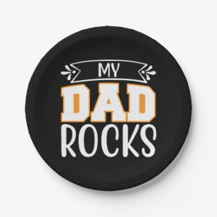 Gifts Dad My Dad Rocks Paper Plate