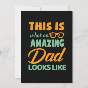 Gifts Dad   This Is An Amazing Dad Invitation