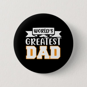 Gifts Dad   World's Greatest Dad 6 Cm Round Badge