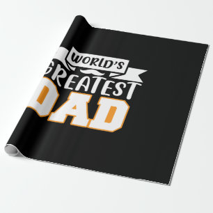 Gifts Dad World's Greatest Dad Wrapping Paper