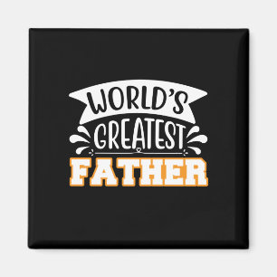 Gifts Dad World's Greatest Father Magnet