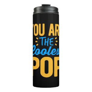 Gifts Dad   You Are The Coolest Papa Thermal Tumbler