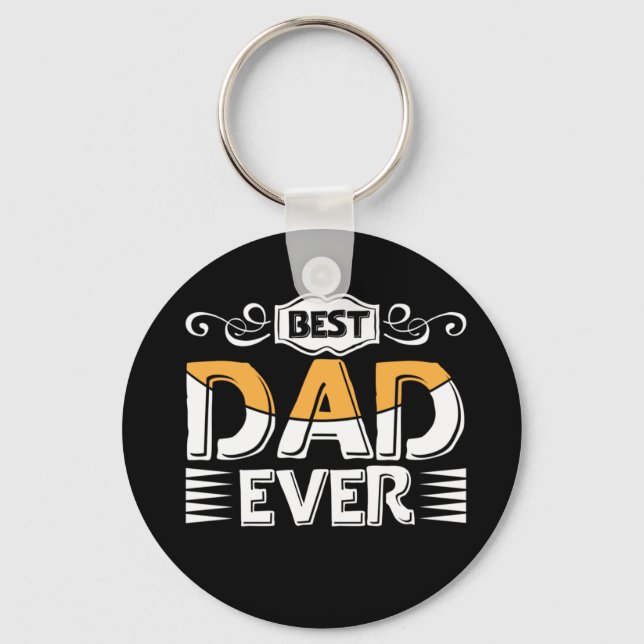 Gifts Father | Best Dad Ever Key Ring (Front)