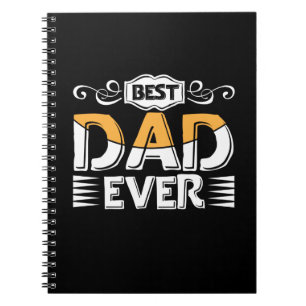 Gifts Father Best Dad Ever Notebook