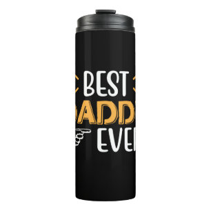Gifts Father Best Daddy Ever Thermal Tumbler