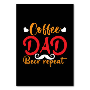 Gifts Father Coffee Dad Beer Repeat Table Number