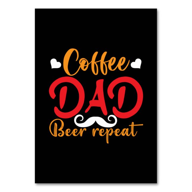 Gifts Father | Coffee Dad Beer Repeat Table Number (Front)