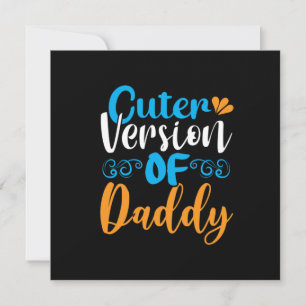 Gifts Father Cuter Version Of Daddy Holiday Card