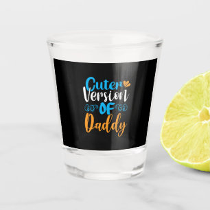 Gifts Father Cuter Version Of Daddy Shot Glass