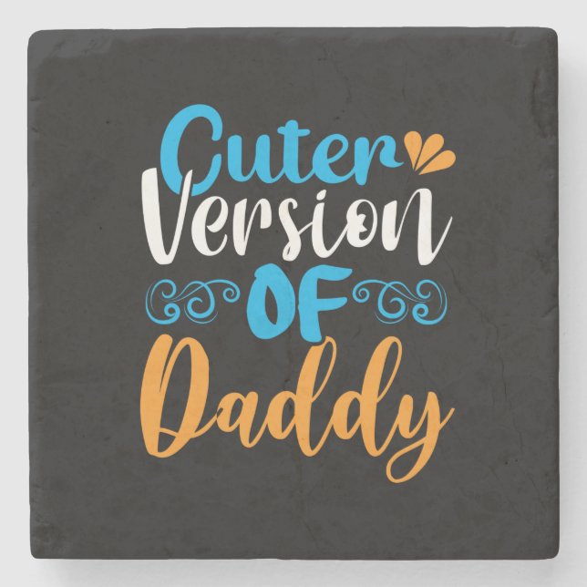Gifts Father | Cuter Version Of Daddy Stone Coaster (Front)